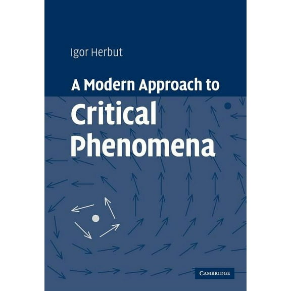 A Modern Approach to Critical Phenomena, (Paperback)