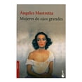 thumbnail image 1 of Mujeres de Ojos Grandes Booket Ángeles Mastretta, 1 of 2