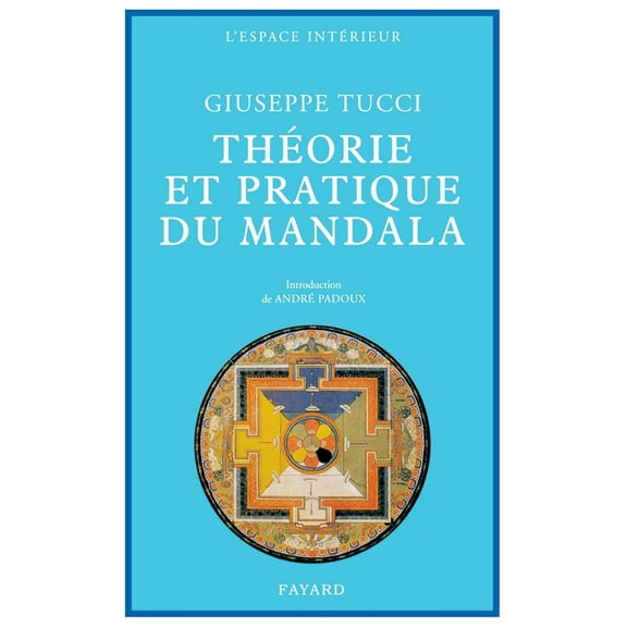 ThÃ©orie et Pratique du Mandala, (Paperback)