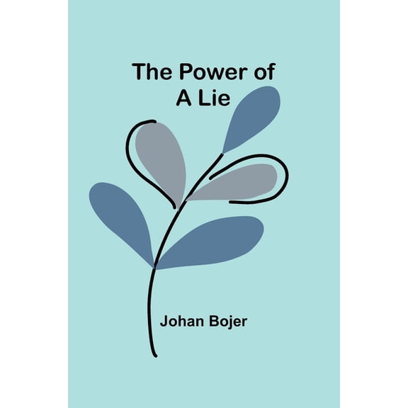 The Power of a Lie, (Paperback)