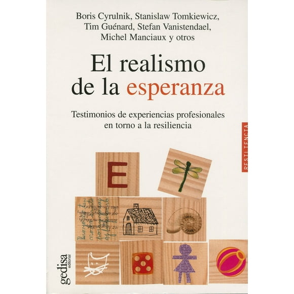 EL REALISMO DE LA ESPERANZA GEDISA Testimonios de experiencias profesionales en torno