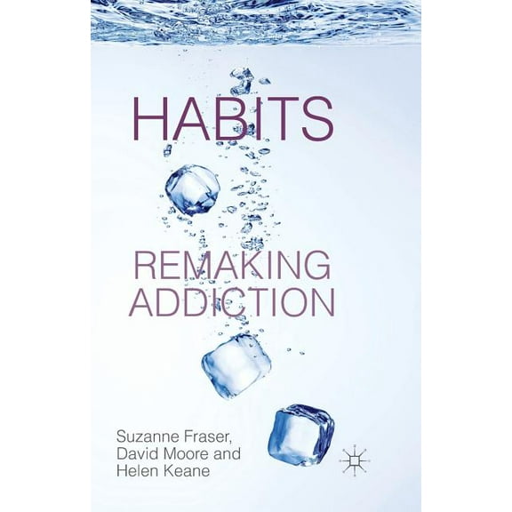 Habits: Remaking Addiction, (Paperback)