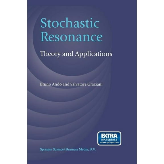 Stochastic Resonance: Theory and Applications, (Paperback)