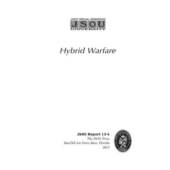Pre-Owned Hybrid Warfare