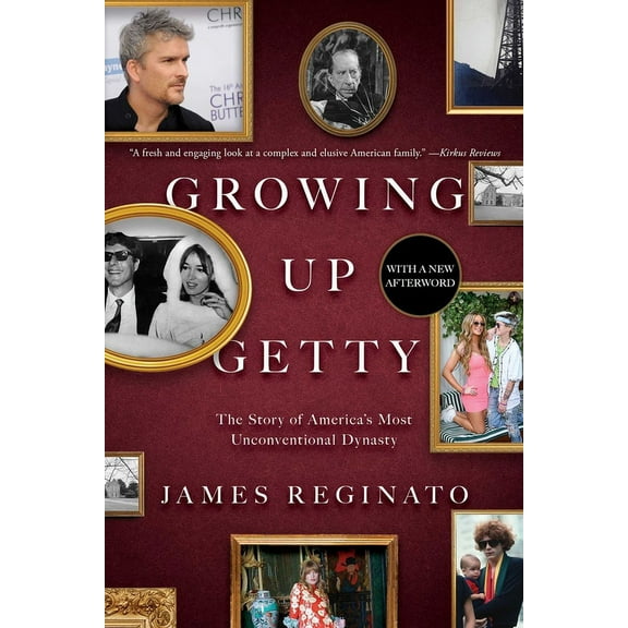 Growing Up Getty: The Story of America's Most Unconventional Dynasty, (Paperback)