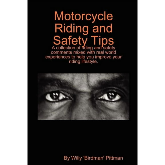 Motorcycle Riding and Safety Tips, (Paperback)