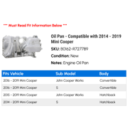 Oil Pan - Compatible with 2014 - 2019 Mini Cooper 2015 2016 2017 2018