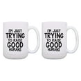 thumbnail image 1 of ThisWear Mom and Dad Gifts for New Parents Trying to Raise Good Humans 2 Pack Ceramic 15oz Coffee Mug Set White, 1 of 4
