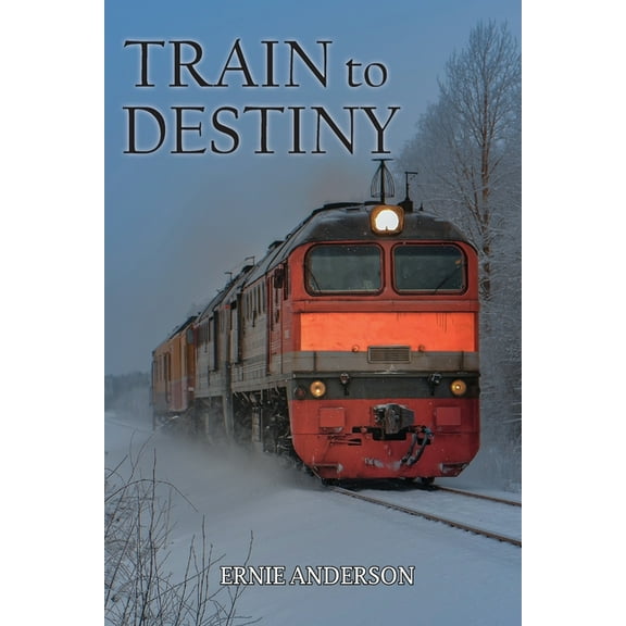 Train to Destiny, (Paperback)