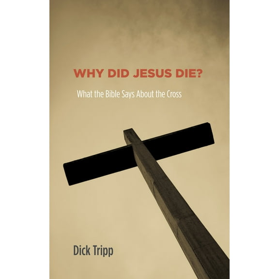Why Did Jesus Die? (Hardcover)