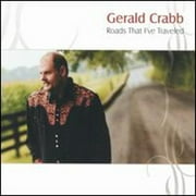 Roads That I've Traveled (CD) by Gerald Crabb