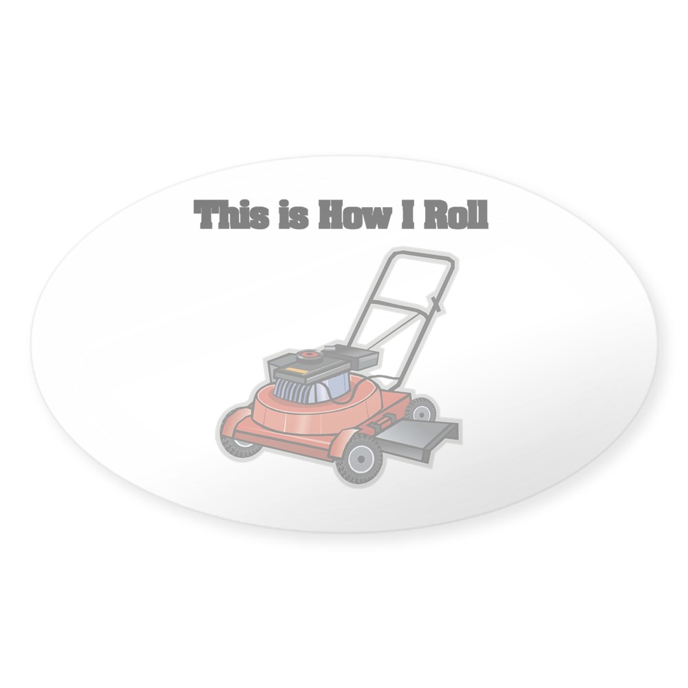 "How I Roll (Golf Cart)" Oval Bumper Sticker - Durable 4mil Vinyl Decal By CafePress