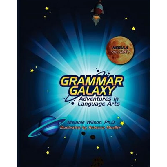 Pre-Owned Grammar Galaxy: Nebula: Adventures in Language Arts: 1 Paperback