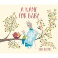 thumbnail image 1 of Pre-Owned A Name for Baby (Hardcover) 1524714194 9781524714192, 1 of 1