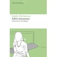 thumbnail image 1 of Libro Adios Fantasmas Tapa Blanda, Autor Nadia Terranova, Editorial Libros Del Asteroide, 1 of 2