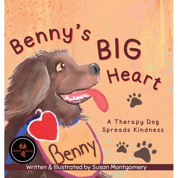 Benny's Big Heart: A Therapy Dog Spreads Kindness, (Hardcover)