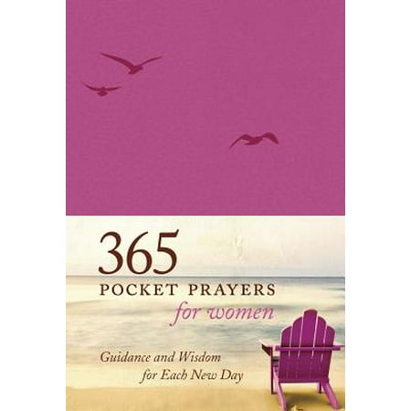 365 Pocket Prayers for Women : Guidance and Wisdom for Each New Day