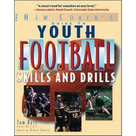 The New Coach's Guide to Youth Football Skills and Drills