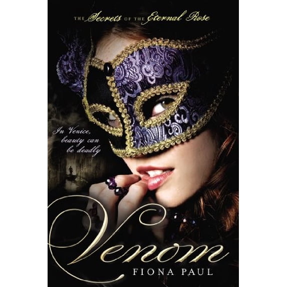 Pre-Owned Venom (Secrets of the Eternal Rose) (Paperback) 0142426326 9780142426326