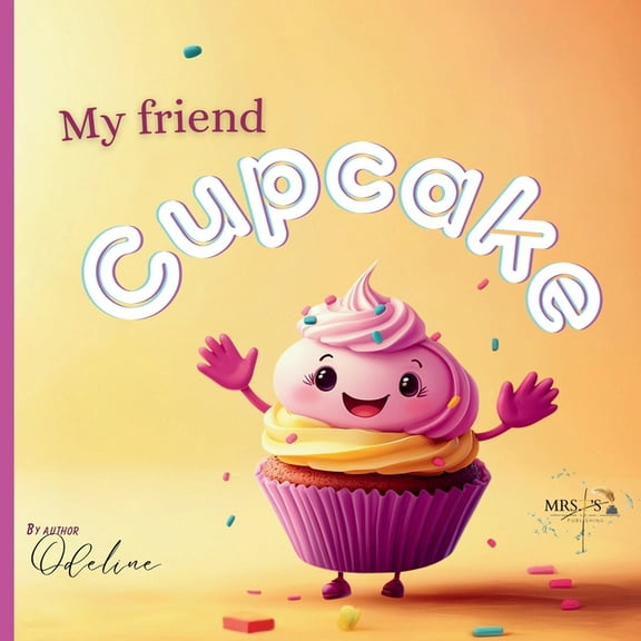 My Friend Cupcake, (Paperback)