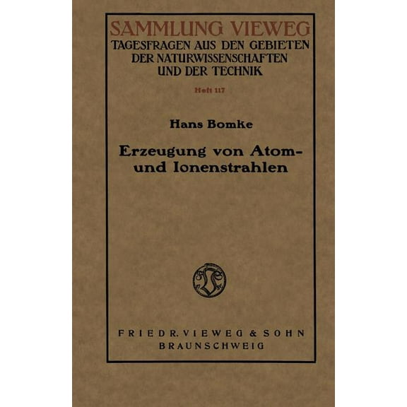 Rheinisch-WestfÃ¤lische Akademie Der Wiss Erzeugung Von Atom- Und Ionenstrahlen, (Paperback)