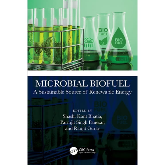 Microbial Biofuel: A Sustainable Source of Renewable Energy, (Hardcover)
