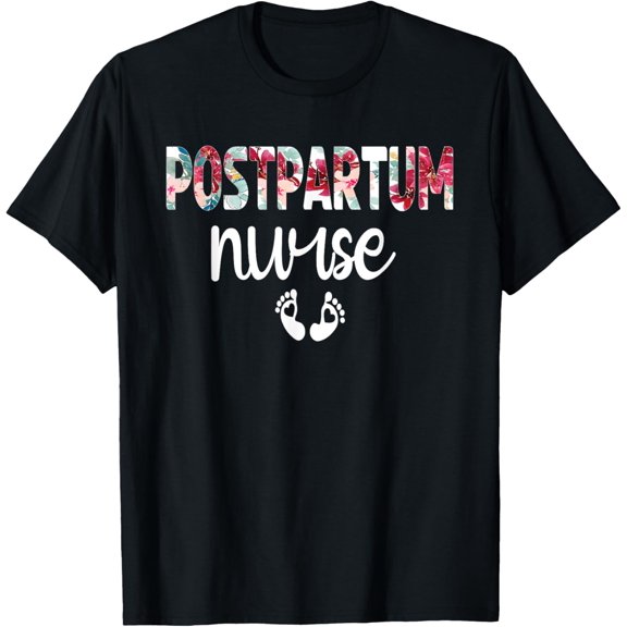 Postpartum Nurse Appreciation Mother Baby Nurse T-Shirt
