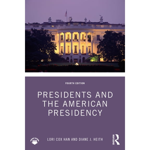 Presidents and the American Presidency, (Paperback)