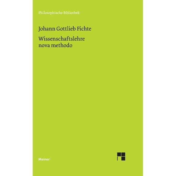 Wissenschaftslehre nova methodo: Kollegnachschrift 1798/99 (Hardcover)