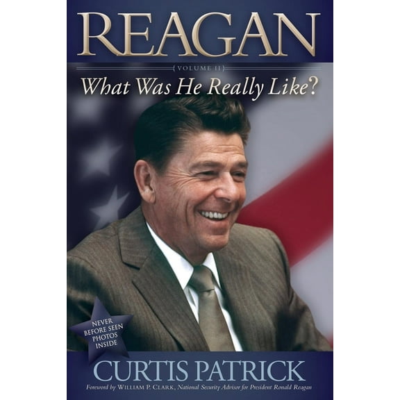 Reagan: What Was He Really Like? Vol. 2, (Paperback)