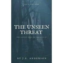 The Unseen Threat, (Paperback)