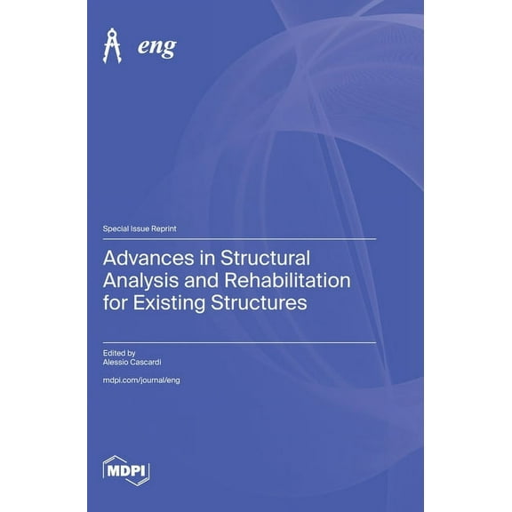 Advances in Structural Analysis and Rehabilitation for Existing Structures, (Hardcover)