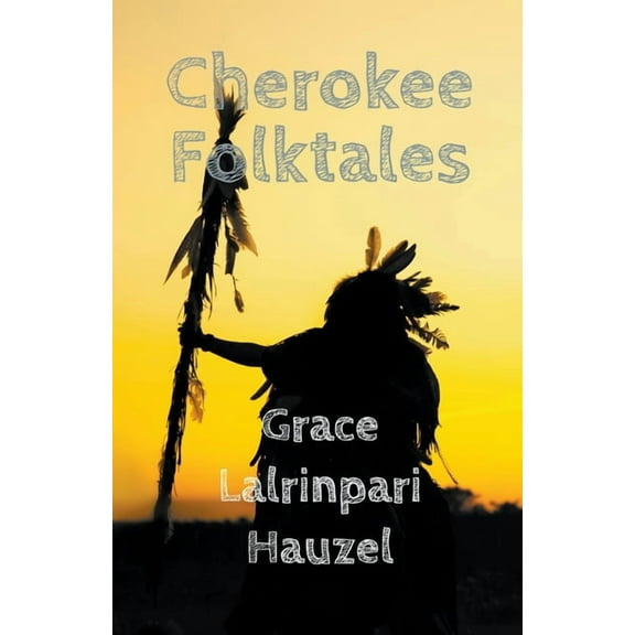 Cherokee Folktales, (Paperback)