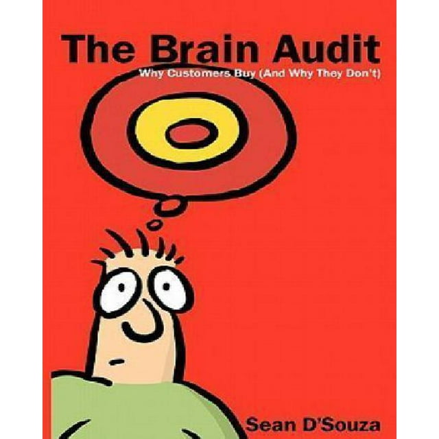 The Brain Audit: Pourquoi les Clients Achetent (et Pourquoi Pas)