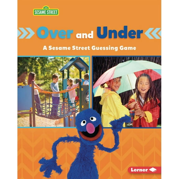 Sesame Street (R) Directional Words Over and Under: A Sesame Street (R) Guessing Game, (Hardcover)