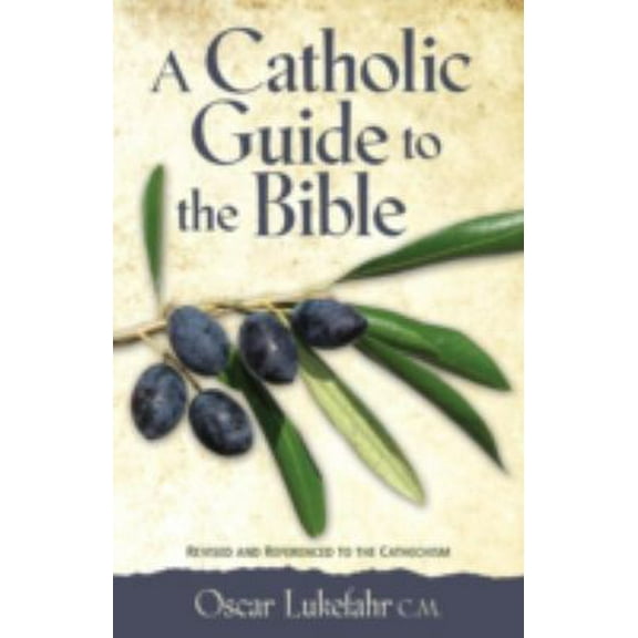 Pre-Owned A Catholic Guide to the Bible, Revised (Paperback) 0764802011 9780764802010