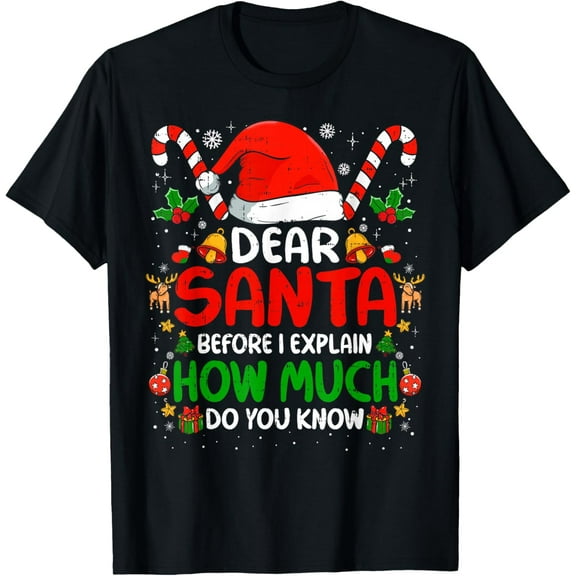 Dear Santa I Can Explain Funny Christmas Shirts Adults T-Shirt