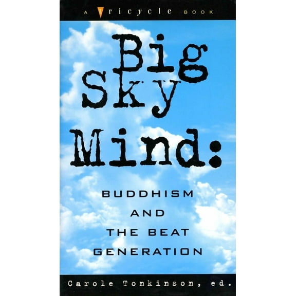 Big Sky Mind : Buddhism and the Beat Generation (Paperback)