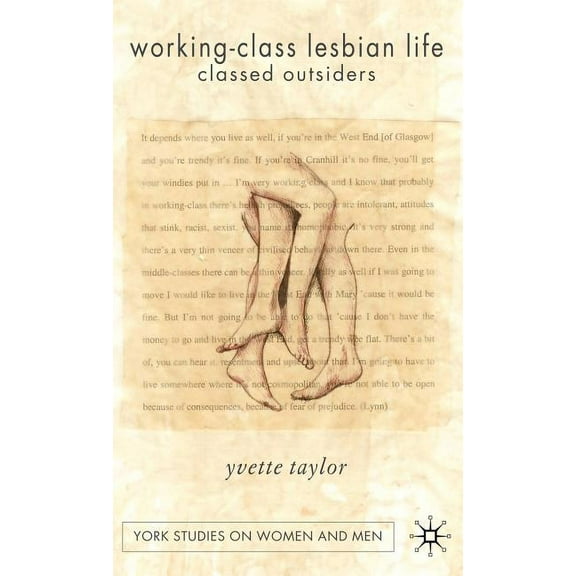 Women's Studies at York Working-Class Lesbian Life: Classed Outsiders, (Hardcover)