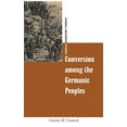 thumbnail image 1 of Conversion among the Germanic Peoples (Cassell Religious Studies), 1 of 1
