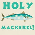 thumbnail image 3 of CafePress - Holy Mackerel! Light T Shirt - Light T-Shirt - CP, 3 of 4