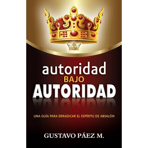 autoridad bajo Autoridad, (Paperback)