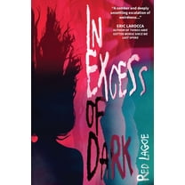In Excess of Dark, (Paperback)