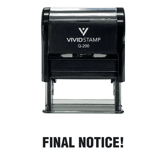 Vivid Stamp Final Notice! Office Self Inking Rubber Stamp (Black Ink) - Medium