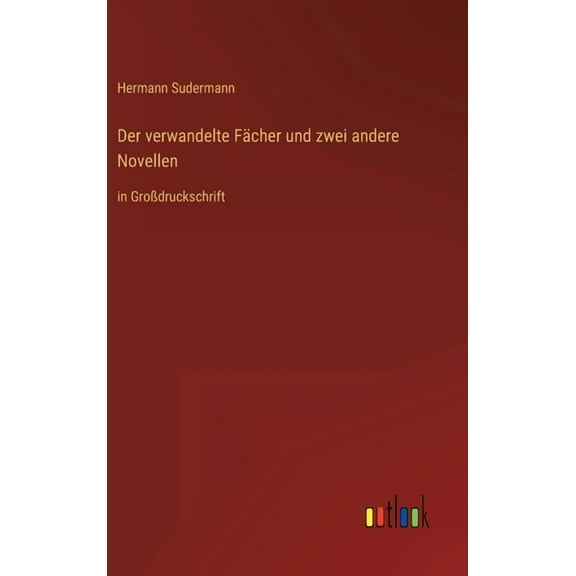 Der verwandelte Fächer und zwei andere Novellen (Hardcover)