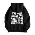thumbnail image 6 of I've Been Ready For Christmas Since Last Christmas Hoodies for Women Xmas Hooded Sweatshirt with Pockets Pullover Tops, 6 of 8
