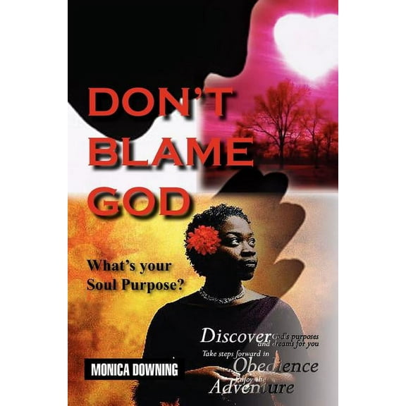 Don't Blame God, (Paperback)