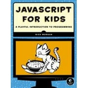 JavaScript for Kids : A Playful Introduction to Programming, Used [Paperback]