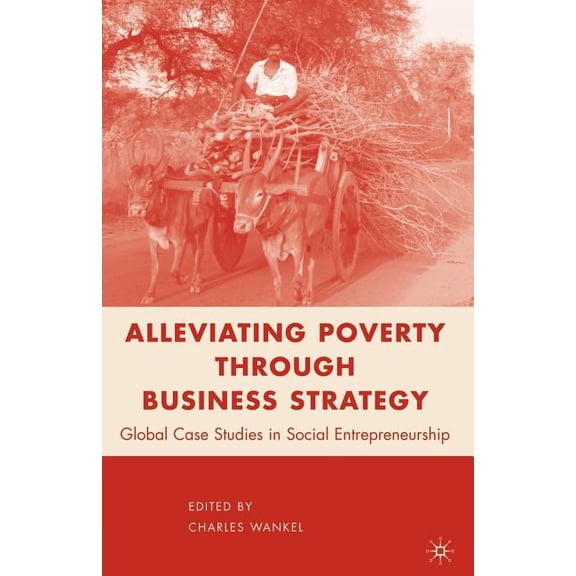 Alleviating Poverty Through Business Strategy, (Paperback)