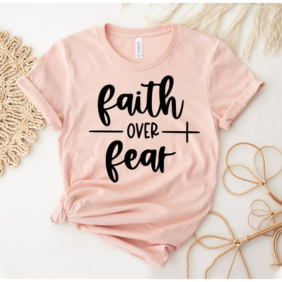 Faith Over Fear T-shirt Christian Shirts Religious Top Motivational Tee Gift Inspirational Women’s Shirt Christmas For Her Graphic
